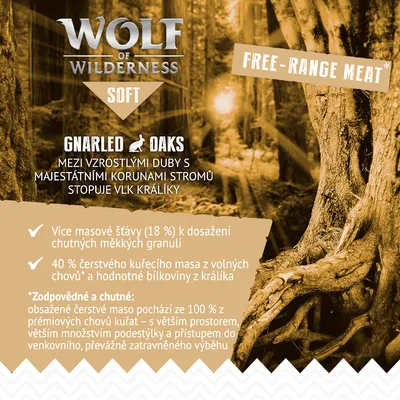 Wolf of Wilderness Soft Gnarled Oaks. Více masové šťávy (18 %), 40 % čerstvého kuřecího masa z volných chovů, bílkoviny z králíka. Free-range meat. Text v angličtině a češtině.