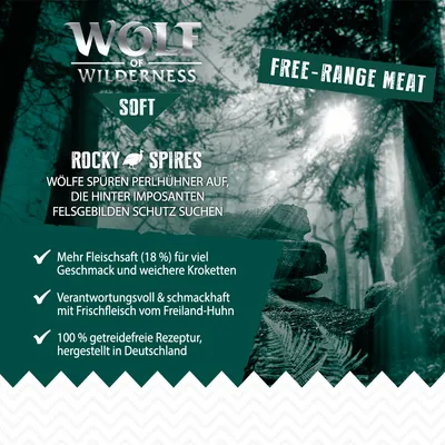 Wolf of Wilderness Soft Rocky Spires. Mehr Fleischsaft (18 %) für Geschmack und weichere Kroketten, Frischfleisch vom Freiland-Huhn, 100 % getreidefreie Rezeptur, hergestellt in Deutschland.
