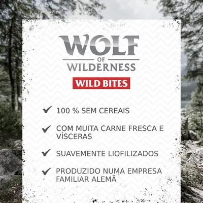 Wolf of Wilderness Wild Bites: 100 % sem cereais, com muita carne fresca e vísceras, suavemente liofilizados, produzido numa empresa familiar alemã.