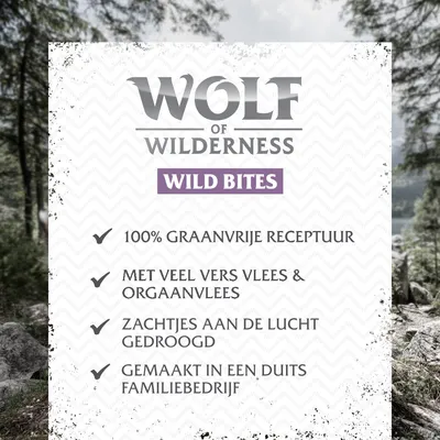 Wolf of Wilderness Wild Bites: 100% graanvrije receptuur, met veel vers vlees & orgaanvlees, zachtjes aan de lucht gedroogd, gemaakt in een Duits familiebedrijf.