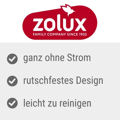 Zolux. Family Company since 1933. Eigenschaften: ganz ohne Strom, rutschfestes Design, leicht zu reinigen.