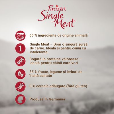 Purizon Single Meat. 65 % ingrediente de origine animală, o singură sursă de carne, bogată în proteine, 35 % fructe, legume și ierburi, fără cereale adăugate, produsă în Germania.