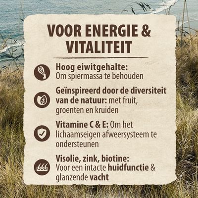 Voor energie & vitaliteit: hoog eiwitgehalte, geïnspireerd door natuur, vitamine C & E, visolie, zink, biotine voor huidfunctie en vacht. Tekst in het Nederlands.