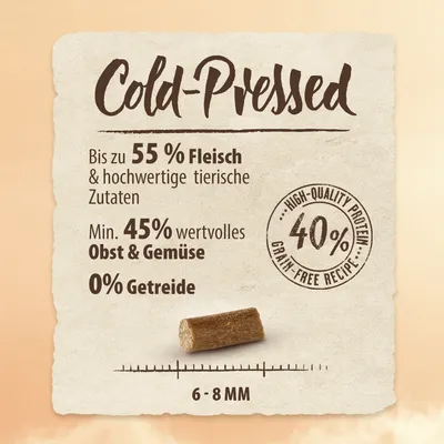 Cold-Pressed: Bis zu 55% Fleisch, min. 45% Obst & Gemüse, 0% Getreide. High-Quality Protein 40%. Grösse: 6-8 mm.