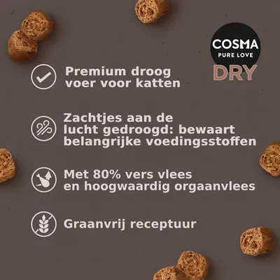COSMA PURE LOVE DRY. Premium droogvoer voor katten, zachtjes aan de lucht gedroogd, met 80% vers vlees en orgaanvlees, graanvrij receptuur.