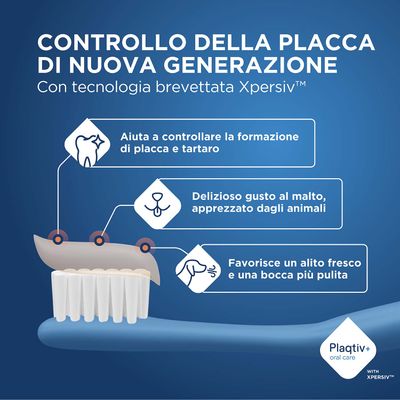 Plaqtiv+ oral care con tecnologia Xpersiv. Controlla placca e tartaro, gusto di malto, favorisce un alito fresco e una bocca pulita.