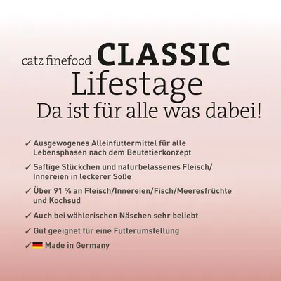 catz finefood Classic Lifestage. Ausgewogenes Alleinfuttermittel für alle Lebensphasen, über 91 % Fleisch/Innereien/Fisch, gut geeignet für Futterumstellung, Made in Germany.