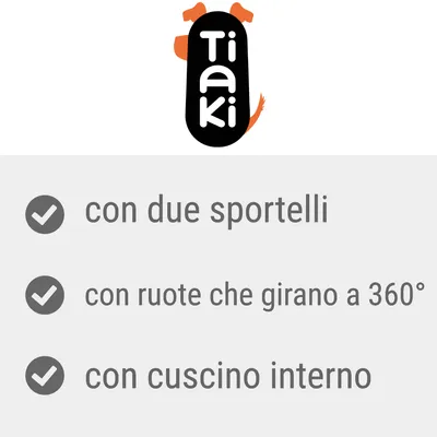 Tiaki. con due sportelli, con ruote che girano a 360°, con cuscino interno