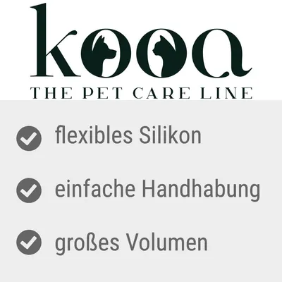 kooa THE PET CARE LINE. flexibles Silikon, einfache Handhabung, großes Volumen (texte en allemand).