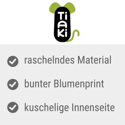 Tiaki. Eigenschaften: raschelndes Material, bunter Blumenprint, kuschelige Innenseite.