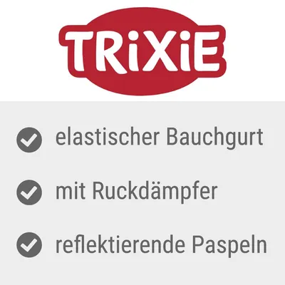 TRIXIE. Elastischer Bauchgurt, mit Ruckdämpfer, reflektierende Paspeln.