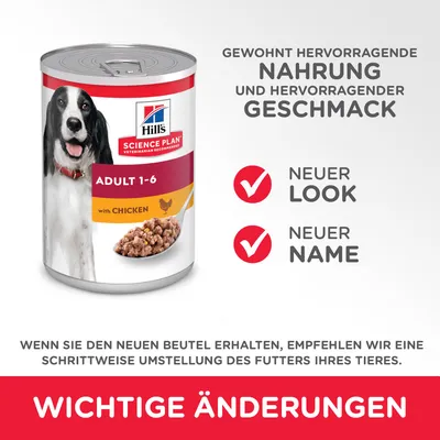 Hill's Science Plan ADULT 1-6 with CHICKEN. Текст на немецком: NEUER LOOK, NEUER NAME, WICHTIGE ÄNDERUNGEN. Изображение банки корма для собак с курицей.