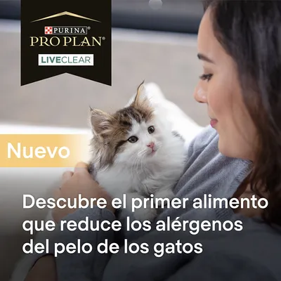 Purina Pro Plan LiveClear. Nuevo. Descubre el primer alimento que reduce los alérgenos del pelo de los gatos.
