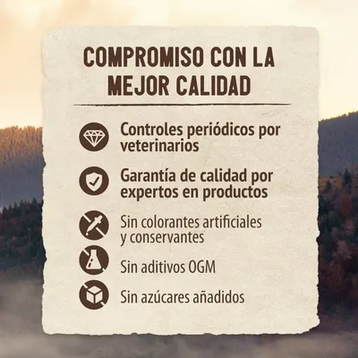 Compromiso con la mejor calidad: controles periódicos por veterinarios, garantía de calidad por expertos, sin colorantes artificiales, sin aditivos OGM, sin azúcares añadidos.