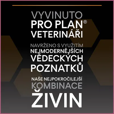 Vyvinuto PRO PLAN veterináři. Navrženo s využitím nejmodernějších vědeckých poznatků. Naše nejpokročilejší kombinace živin. Text v češtine.
