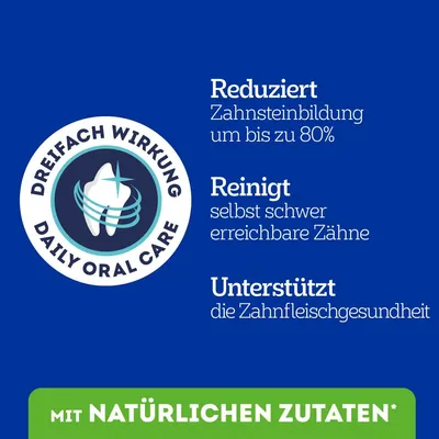 Tekst na njemačkom: Dreifach Wirkung Daily Oral Care. Reduziert Zahnsteinbildung um bis zu 80 %, reinigt selbst schwer erreichbare Zähne, unterstützt die Zahnfleischgesundheit. Mit natürlichen Zutaten.