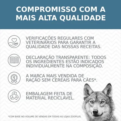 Compromisso com a mais alta qualidade: verificações regulares com veterinários, declaração transparente de ingredientes, marca mais vendida de ração sem cereais para cães, embalagem reciclável.