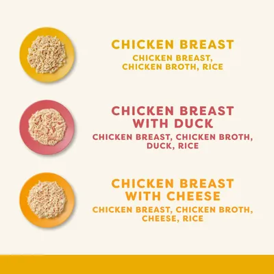 CHICKEN BREAST: chicken breast, chicken broth, rice. CHICKEN BREAST WITH DUCK: chicken breast, chicken broth, duck, rice. CHICKEN BREAST WITH CHEESE: chicken breast, chicken broth, cheese, rice. Tekst w języku angielskim.