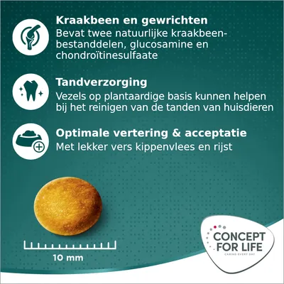 Kraakbeen en gewrichten: bevat glucosamine en chondroïtinesulfaat. Tandverzorging: plantaardige vezels. Optimale vertering: vers kippenvlees en rijst. Brokgrootte 10 mm. Concept for Life.