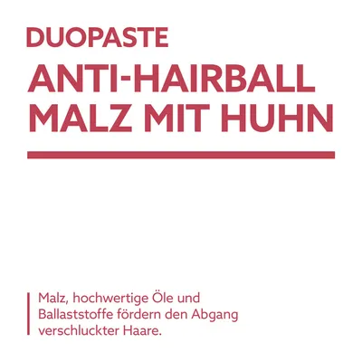 Duopaste Anti-Hairball Malz mit Huhn. Malz, hochwertige Öle und Ballaststoffe fördern den Abgang verschluckter Haare.