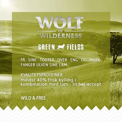 Wolf of Wilderness Green Fields. Kvalitetsproteiner: mindst 40 % frisk kylling i kombination med lam – til høj accept. Wild & Free. På sine togter over eng og mark fanger ulven sine lam.