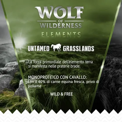 Wolf of Wilderness Elements Untamed Grasslands. Monoproteico con cavallo: con il 40% di carne equina fresca, privo di pollame. Wild & Free.