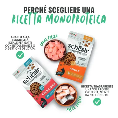 Schesir Animal Monoprotein Formula alimento per gatti, varianti adult e sterilized. Vantaggi: adatto in caso di sensibilità, ricetta trasparente con solo una fonte proteica, carne o pesce fresco. Schesir Animal Monoprotein Formula alimento per gatti, varianti adult e sterilized. Vantaggi: adatto in caso di sensibilità, ricetta trasparente con solo una fonte proteica, carne o pesce fresco.