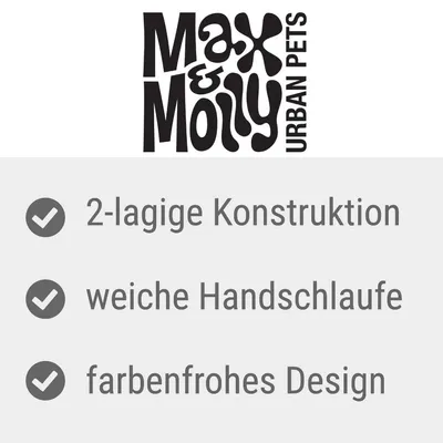 Max & Molly Urban Pets. Eigenschaften: 2-lagige Konstruktion, weiche Handschlaufe, farbenfrohes Design.