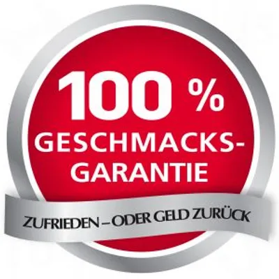 100% Geschmacks-Garantie. Zufrieden – oder Geld zurück.