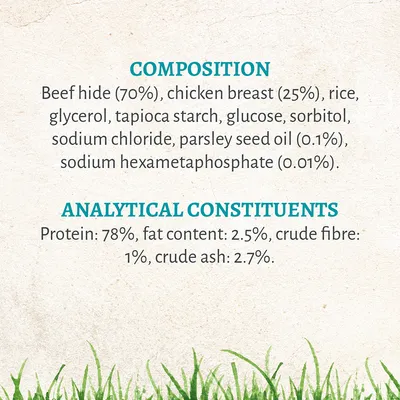 Composition: beef hide 70%, chicken breast 25%, rice, glycerol, tapioca starch, glucose, sorbitol, sodium chloride, parsley seed oil 0.1%, sodium hexametaphosphate 0.01%. Analytical constituents: protein 78%, fat 2.5%, crude fibre 1%, crude ash 2.7%.