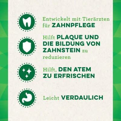 Entwickelt mit Tierärzten für Zahnpflege. Hilft Plaque und die Bildung von Zahnstein zu reduzieren. Hilft, den Atem zu erfrischen. Leicht verdaulich.