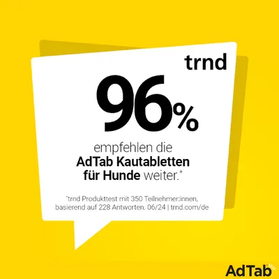 96% empfehlen die AdTab Kautabletten für Hunde weiter. trnd Produkttest mit 350 Teilnehmer:innen, basierend auf 228 Antworten. 06/24 | trnd.com/de