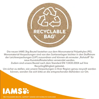 Recyclable bag¹. Besedilo v nemščini: IAMS 3kg Beutel bestehen aus Monomaterial Polyethylen (PE)... EN 13430:2004... Weitere Informationen bei den Behörden vor Ort.