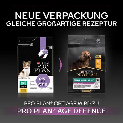 Changement d’emballage : PURINA PRO PLAN OptiAge Small & Mini Adult 9+ devient PRO PLAN Age Defence Small & Mini Adult 9+. Texte en allemand sur la nouvelle recette inchangée.