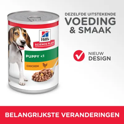 Hill's Science Plan Puppy <1 Chicken natvoer, tekst: 'Dezelfde uitstekende voeding & smaak', 'Nieuw design', 'Belangrijkste veranderingen'.