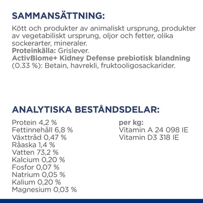 Sammansättning: kött, animaliska och vegetabiliska produkter, oljor, mineraler. Proteinkälla: grislever. Analys: protein 4,2 %, fett 6,8 %, vatten 73,2 %, vitamin A 24 098 IE/kg.