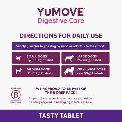 YuMOVE Digestive Care directions: small dogs up to 10kg 1 tablet, medium 11–25kg 2 tablets, large 26–40kg 3 tablets, very large over 40kg 4 tablets. Certified B Corporation.