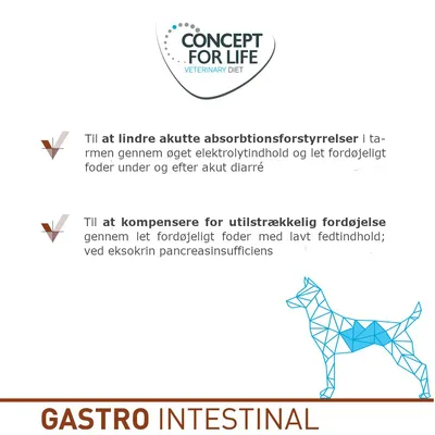 CONCEPT FOR LIFE VETERINARY DIET. Til at lindre akutte absorbtionsforstyrrelser og kompensere for utilstrækkelig fordøjelse. GASTRO INTESTINAL.