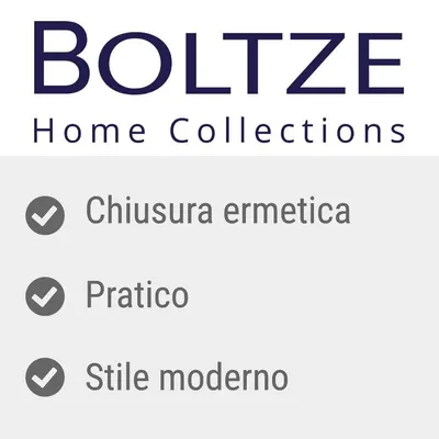Boltze Home Collections. Chiusura ermetica, pratico, stile moderno.