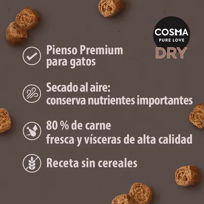 COSMA PURE LOVE DRY. Pienso Premium para gatos. Secado al aire: conserva nutrientes importantes. 80 % de carne fresca y vísceras de alta calidad. Receta sin cereales.
