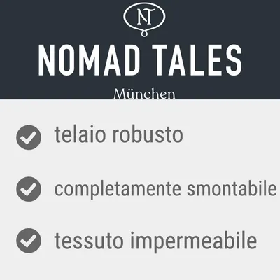 NOMAD TALES München. Telaio robusto, completamente smontabile, tessuto impermeabile.