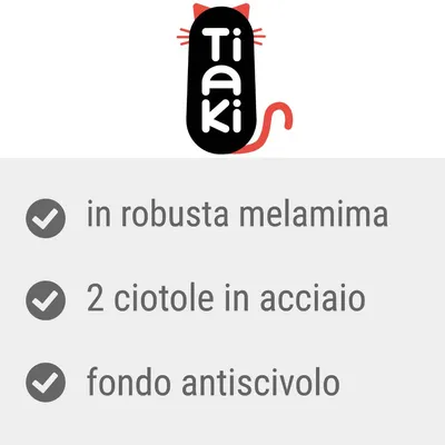 Tiaki, in robusta melamima, 2 ciotole in acciaio, fondo antiscivolo