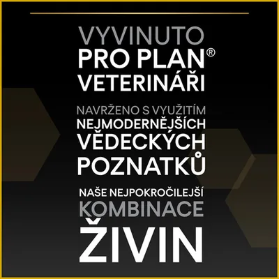 Text v češtine: Vyvinuto Pro Plan veterináři. Navrženo s využitím nejmodernějších vědeckých poznatků. Naše nejpokročilejší kombinace živin.