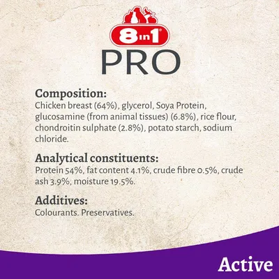 8in1 PRO. Sammensætning: Kyllingebryst 64%, glycerin, sojaprotein, glucosamin 6,8%, rismel, chondroitinsulfat 2,8%, kartoffelstivelse, natriumchlorid. Protein 54%, fedt 4,1%. 8in1 PRO. Sammensætning: Kyllingebryst 64%, glycerin, sojaprotein, glucosamin 6,8%, rismel, chondroitinsulfat 2,8%, kartoffelstivelse, natriumchlorid. Protein 54%, fedt 4,1%.