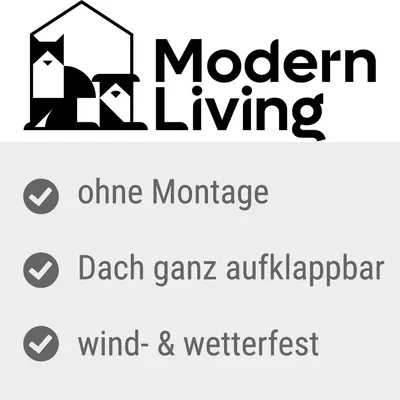 Modern Living. Eigenschaften: ohne Montage, Dach ganz aufklappbar, wind- & wetterfest.