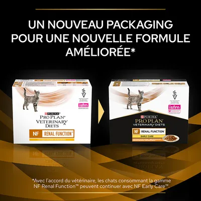 Un nouveau packaging pour une nouvelle formule améliorée. Purina Pro Plan Veterinary Diets NF Renal Function et NF Renal Function Early Care, boîtes avec chat et logos vétérinaire et isfm visibles.