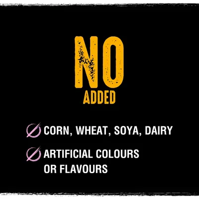 NO ADDED: corn, wheat, soya, dairy. No artificial colours or flavours.