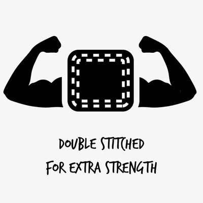Double stitched for extra strength, illustrated by two flexed arms and a double-stitched square between them.