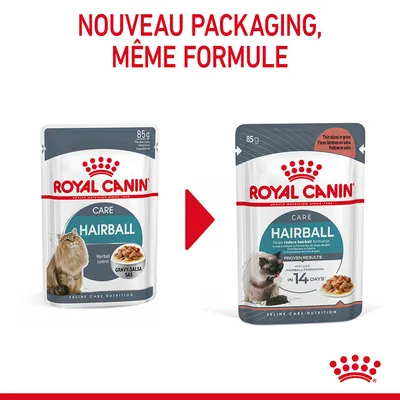 ROYAL CANIN CARE HAIRBALL 85g, ancien et nouveau packaging montrés côte à côte. Texte en haut : 'NOUVEAU PACKAGING, MÊME FORMULE'. Visuels de sachets pour chats avec morceaux en sauce.