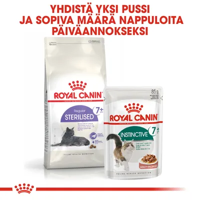 Royal Canin Regular Sterilised 7+ kissan kuivaruokapussi ja Royal Canin Instinctive 7+ märkäruokapussi, teksti: Yhdistä yksi pussi ja sopiva määrä nappuloita päiväannokseksi.